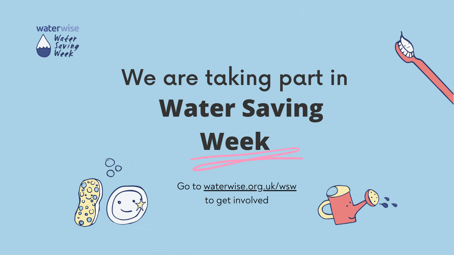 Graphic stating We are taking part in Water Saving Week